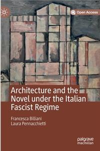 Architecture and the Novel Under the Italian Fascist Regime