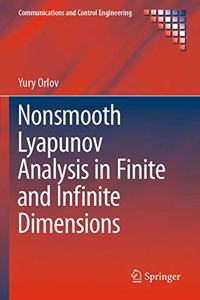 Nonsmooth Lyapunov Analysis in Finite and Infinite Dimensions