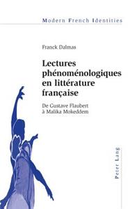 Lectures Phaenomaenologiques En Littaerature Franethcaise
