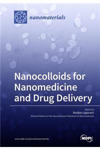 Nanocolloids for Nanomedicine and Drug Delivery