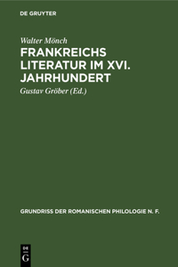 Frankreichs Literatur Im XVI. Jahrhundert