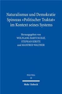 Naturalismus Und Demokratiespinozas 'Politischer Traktat' Im Kontext Seines Systems