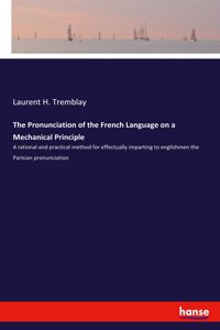 Pronunciation of the French Language on a Mechanical Principle