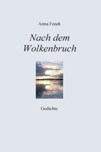 Nach dem Wolkenbruch
