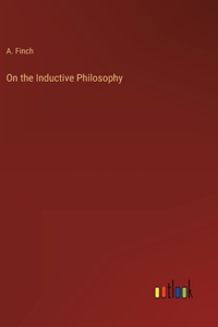 On the Inductive Philosophy