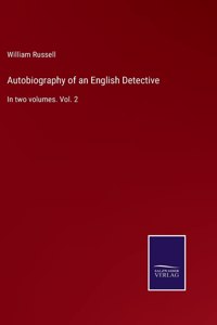 Autobiography of an English Detective