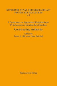 8. Symposium Zur Agyptischen Konigsideologie / 8th Symposium on Egyptian Royal Ideology