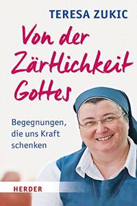 Von Der Zartlichkeit Gottes