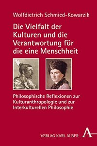 Die Vielfalt Der Kulturen Und Die Verantwortung Fur Die Eine Menschheit
