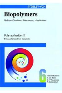 Biopolymers, Polysaccharides II