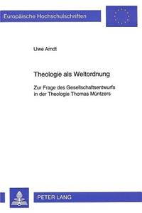 Theologie ALS Weltordnung