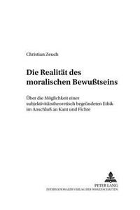 Die Realitaet Des Moralischen Bewußtseins