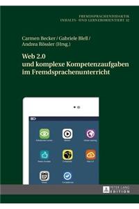 Web 2.0 Und Komplexe Kompetenzaufgaben Im Fremdsprachenunterricht