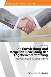 Die Entwicklung und steigende Bedeutung der Lageberichterstattung