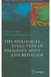 Biological Evolution of Religious Mind and Behavior