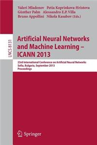 Artificial Neural Networks and Machine Learning -- Icann 2013