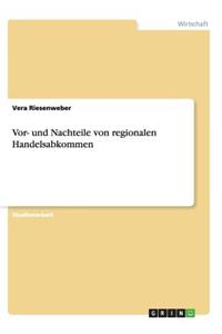 Vor- und Nachteile von regionalen Handelsabkommen