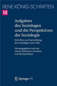 Aufgaben des Soziologen und die Perspektiven der Soziologie