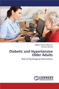 Diabetic and Hypertensive Older Adults