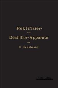 Die Wirkungsweise der Rektifizier- und Destillier-Apparate