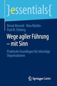 Wege Agiler Führung - Mit Sinn