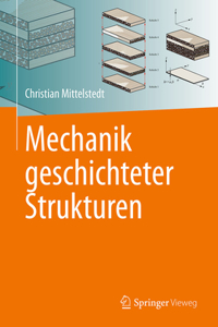 Mechanik Geschichteter Strukturen