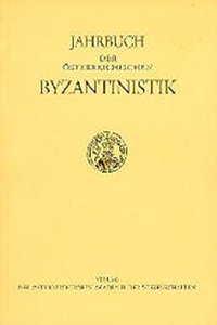 Jahrbuch Der Osterreichischen Byzantinistik