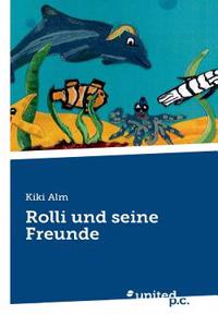 Rolli und seine Freunde