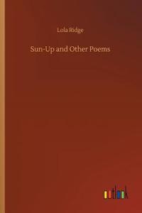 Sun-Up and Other Poems