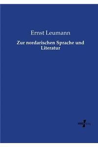 Zur nordarischen Sprache und Literatur