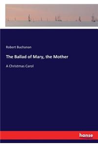 The Ballad of Mary, the Mother