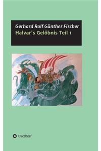Halvar's Gelöbnis Teil 1