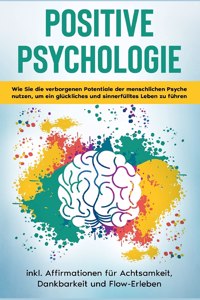 Positive Psychologie für Einsteiger