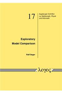 Exploratory Model Comparison