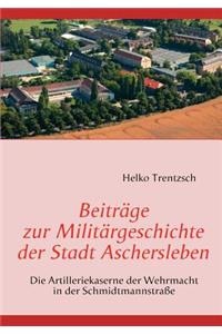 Beiträge zur Militärgeschichte der Stadt Aschersleben