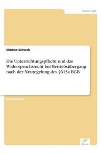 Unterrichtungspflicht und das Widerspruchsrecht bei Betriebsübergang nach der Neuregelung des §613a BGB