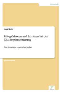 Erfolgsfaktoren und Barrieren bei der CRM-Implementierung