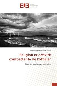 Réligion Et Activité Combattante de l'Officier