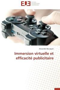 Immersion Virtuelle Et Efficacit� Publicitaire