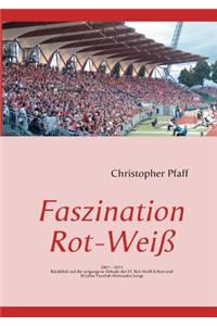 Faszination Rot-Weiß
