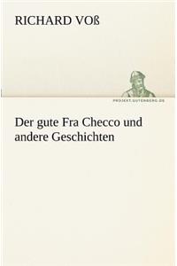 Der Gute Fra Checco Und Andere Geschichten