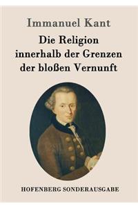 Religion innerhalb der Grenzen der bloßen Vernunft