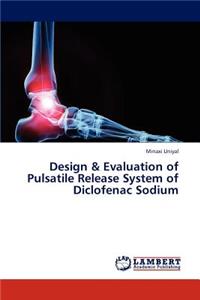 Design & Evaluation of Pulsatile Release System of Diclofenac Sodium