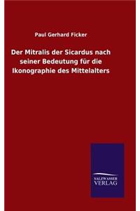Mitralis der Sicardus nach seiner Bedeutung für die Ikonographie des Mittelalters
