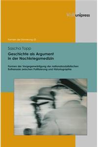 Geschichte ALS Argument in Der Nachkriegsmedizin