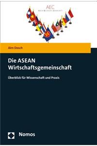 Die ASEAN Wirtschaftsgemeinschaft