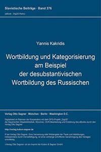 Wortbildung und Kategorisierung am Beispiel der desubstantivischen Wortbildung des Russischen