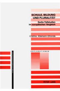 Schule, Bildung Und Pluralitaet