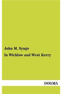 In Wicklow and West Kerry