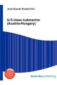 U-5 Class Submarine (Austria-Hungary)
